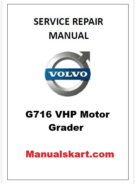 Volvo G716 VHP Motor Grader Pdf Repair Service Manual