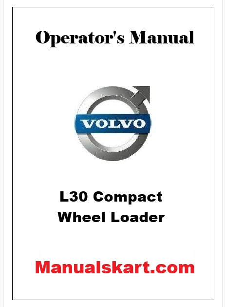 Volvo L30 Compact Wheel Loader Pdf Operator's Manual