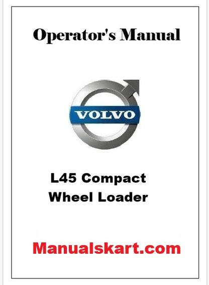Volvo L45 Compact Wheel Loader Pdf Operator's Manual