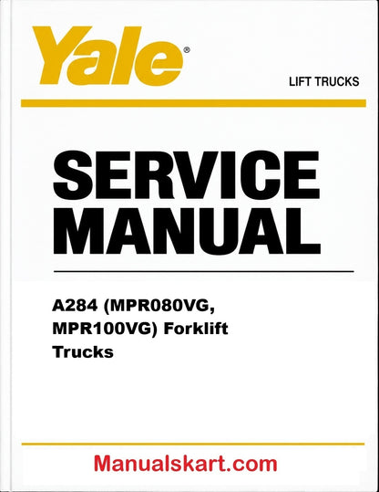 Yale A284 (MPR080VG, MPR100VG) Forklift Trucks Pdf Repair Service Manual