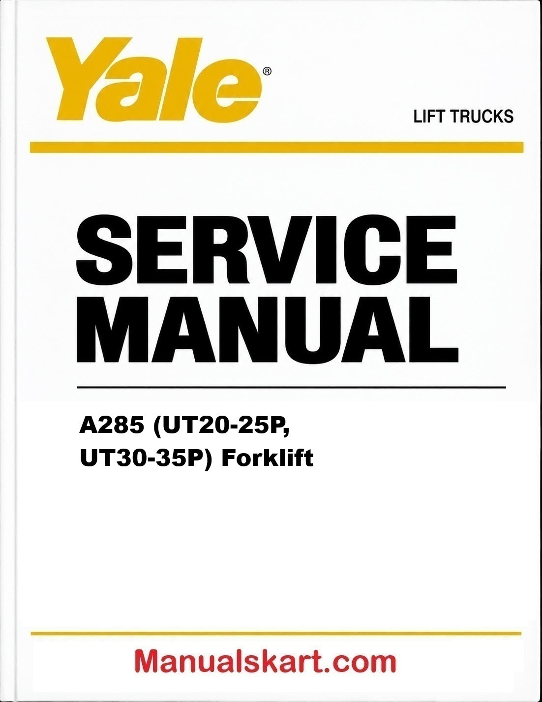 Yale A285 (UT20-25P, UT30-35P) Forklift Pdf Repair Service Manual
