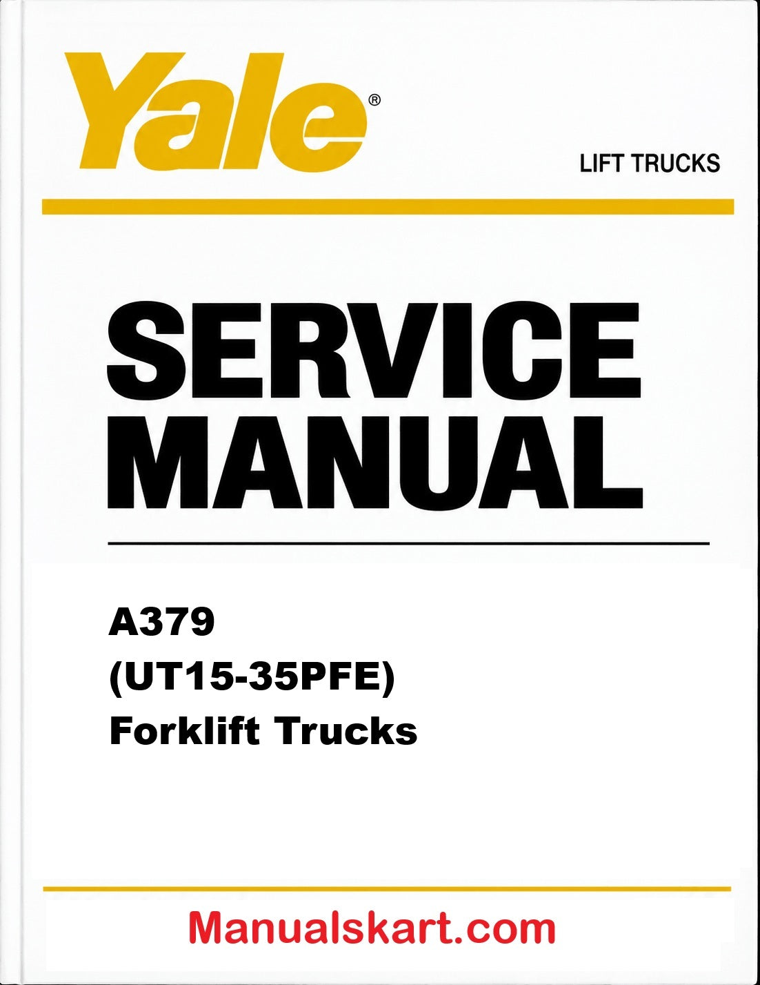 Yale A379 (UT15-35PFE) Forklift Trucks Pdf Repair Service Manual