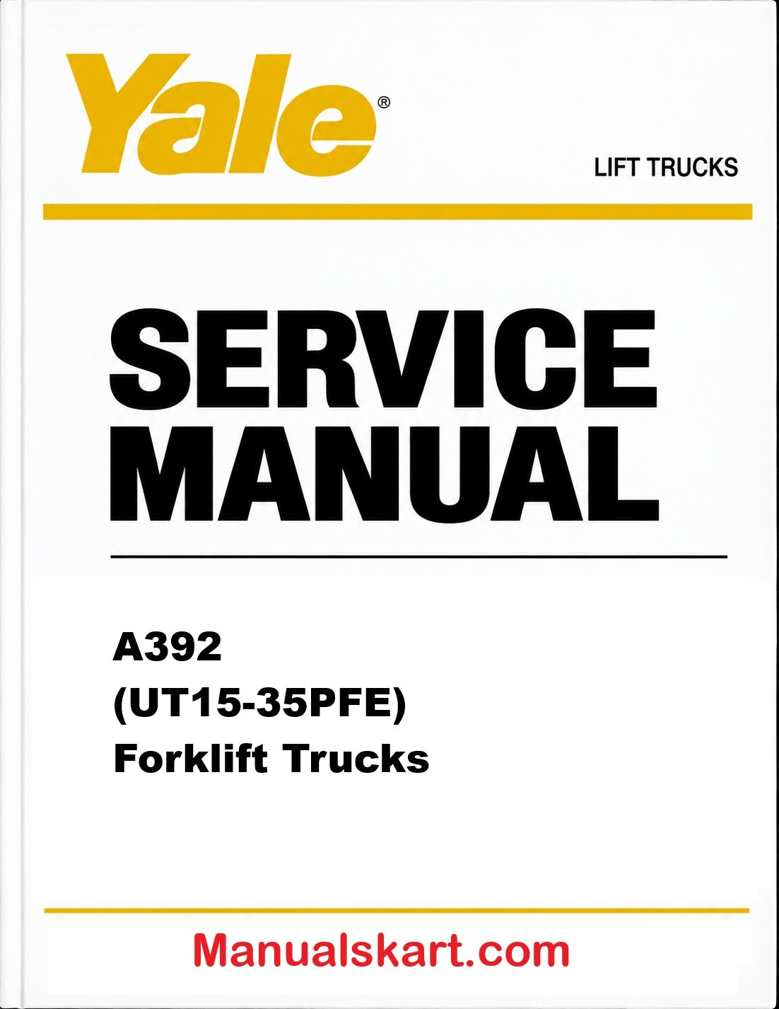Yale A392 (UT15-35PFE) Forklift Trucks Pdf Repair Service Manual
