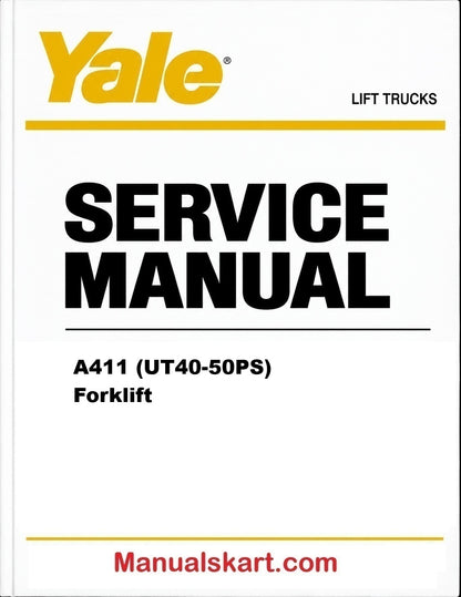 Yale A411 (UT40-50PS) Forklift Pdf Repair Service Manual