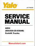 Yale A824 (ESC020-25-030AB) Forklift Trucks Pdf Repair Service Manual