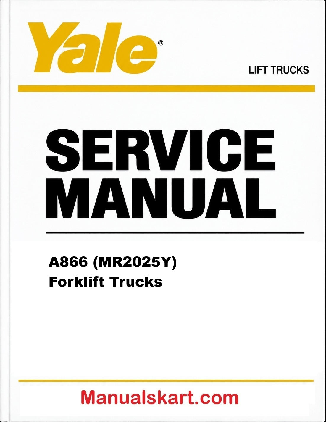 Yale A866 (MR2025Y) Forklift Trucks Pdf Repair Service Manual