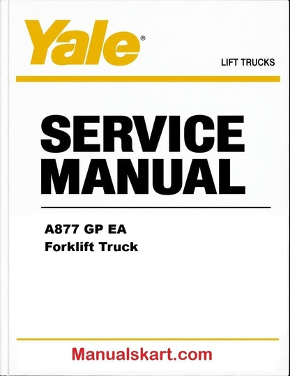 Yale A877 GP EA Forklift Truck Pdf Repair Service Manual