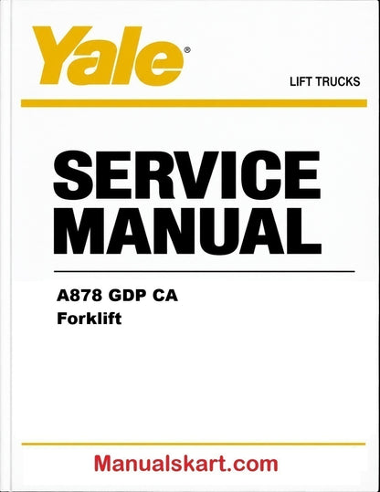 Yale A878 GDP CA Forklift Pdf Repair Service Manual