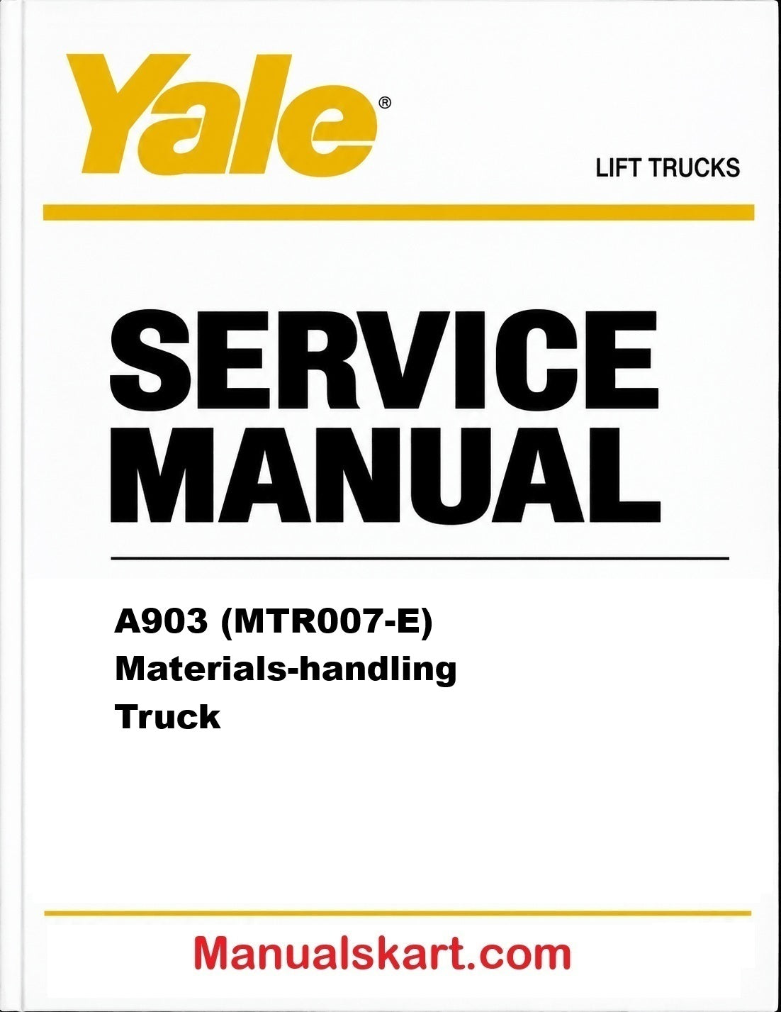 Yale A903 (MTR007-E) Materials-handling Truck Pdf Repair Service Manual