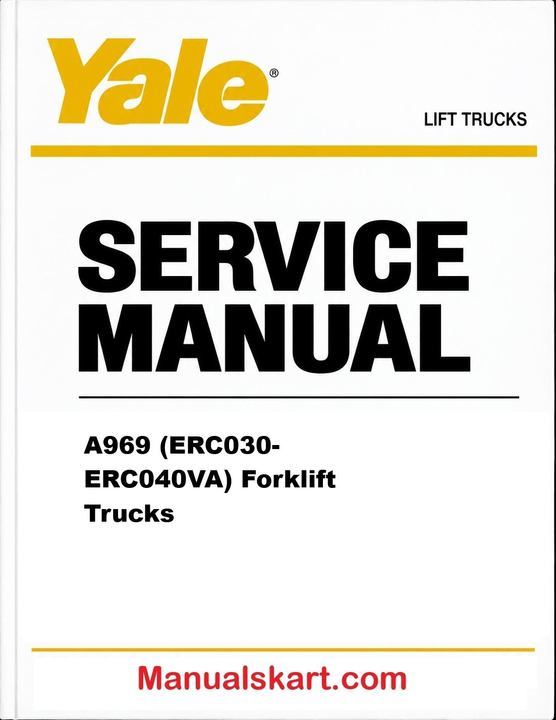 Yale A969 (ERC030-ERC040VA) Forklift Trucks Pdf Repair Service Manual