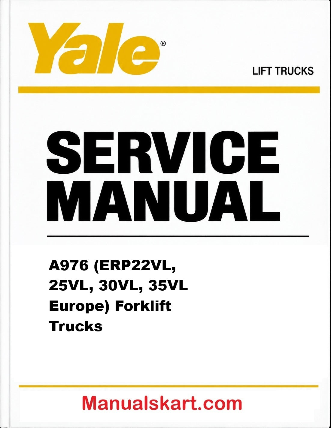 Yale A976 (ERP22VL, 25VL, 30VL, 35VL Europe) Forklift Trucks Pdf Repair Service Manual