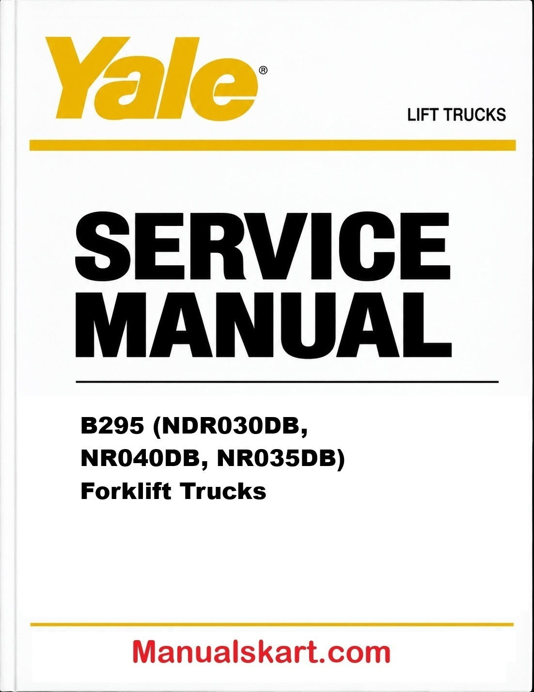 Yale B295 (NDR030DB, NR040DB, NR035DB) Forklift Trucks Pdf Repair Service Manual