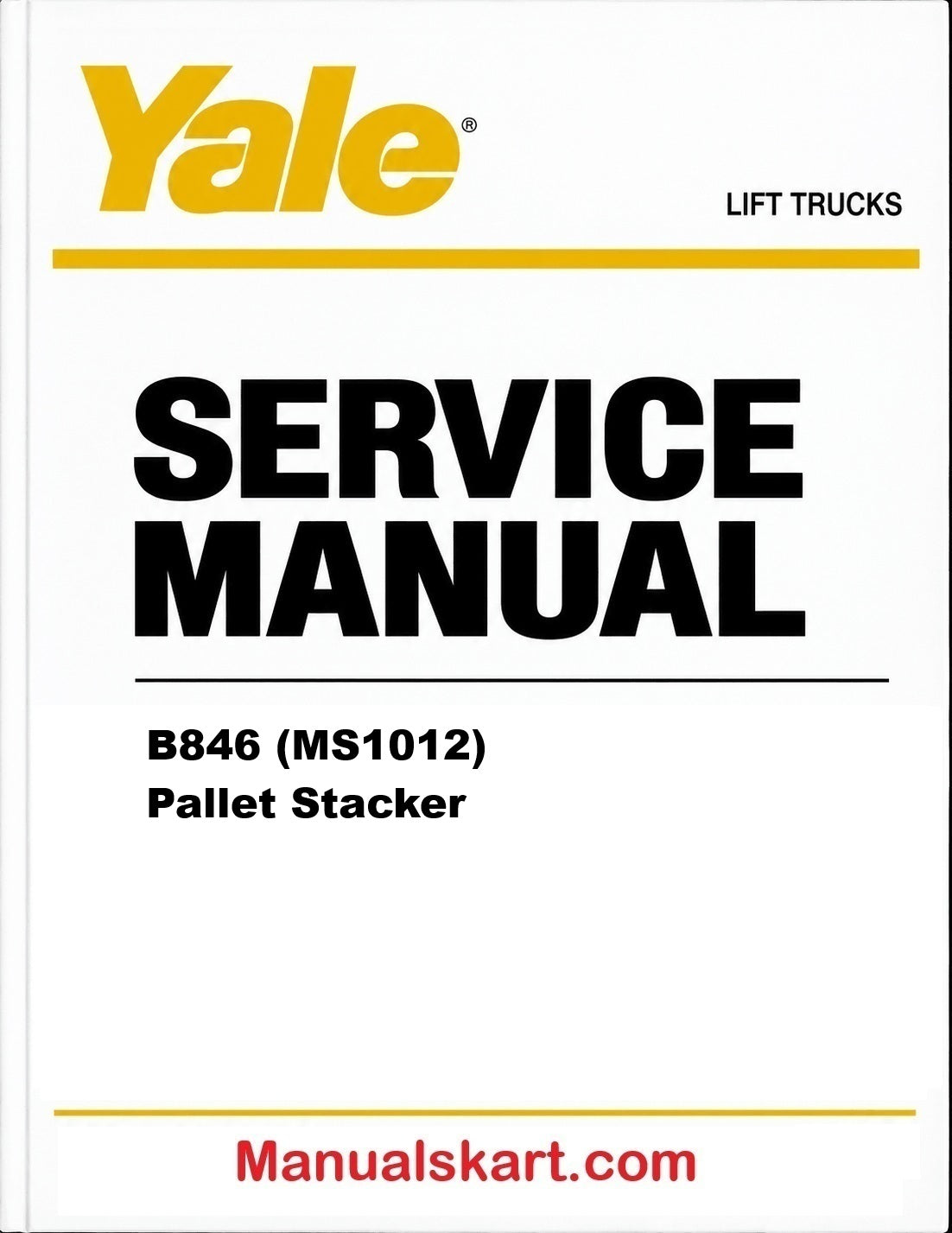 Yale B846 (MS10/12) Pallet Stacker Pdf Repair Service Manual