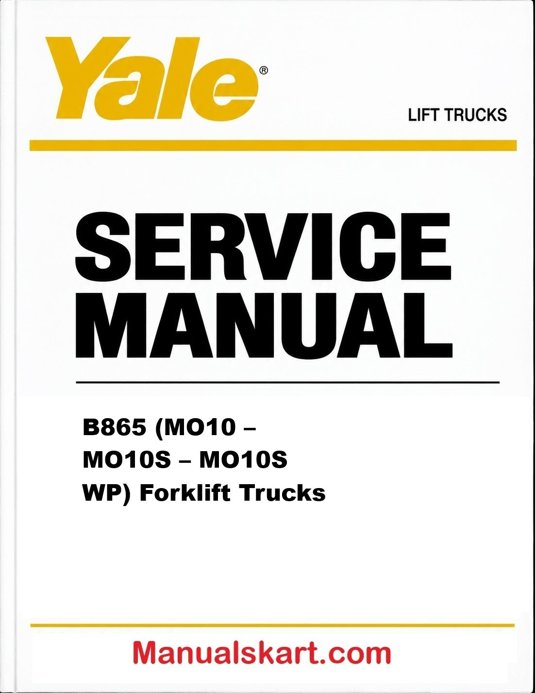Yale B865 MO10 MO10S WP Order Picker Repair Manual PDF