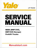 Yale B888 (ERP13VC, ERP15VC Europe) Forklift Trucks Pdf Repair Service Manual