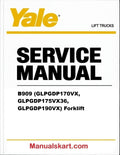 Yale B909 (GLPGDP170VX, GLPGDP175VX36, GLPGDP190VX) Forklift Pdf Repair Service Manual
