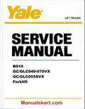Yale B910 GC/GLC040-070VX GC/GLC055SVX Forklift Pdf Repair Service Manual