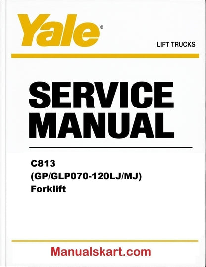 Yale C813 (GP/GLP070-120LJ/MJ) Forklift Pdf Repair Service Manual