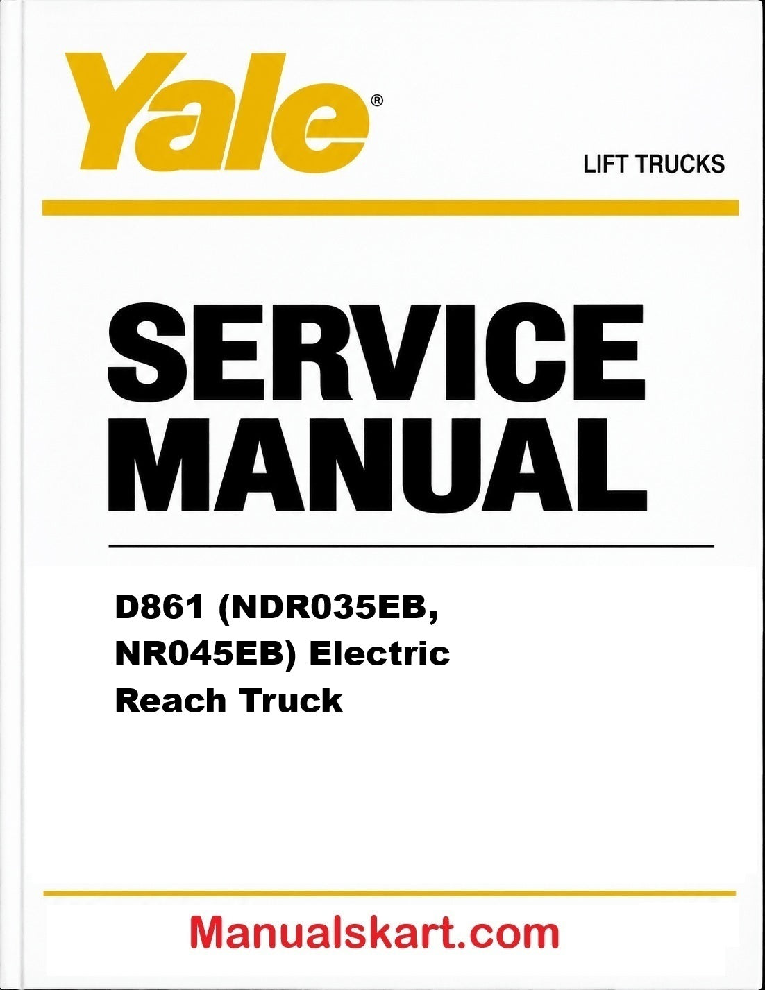 Yale D861 (NDR035EB, NR045EB) Electric Reach Truck Pdf Repair Service Manual