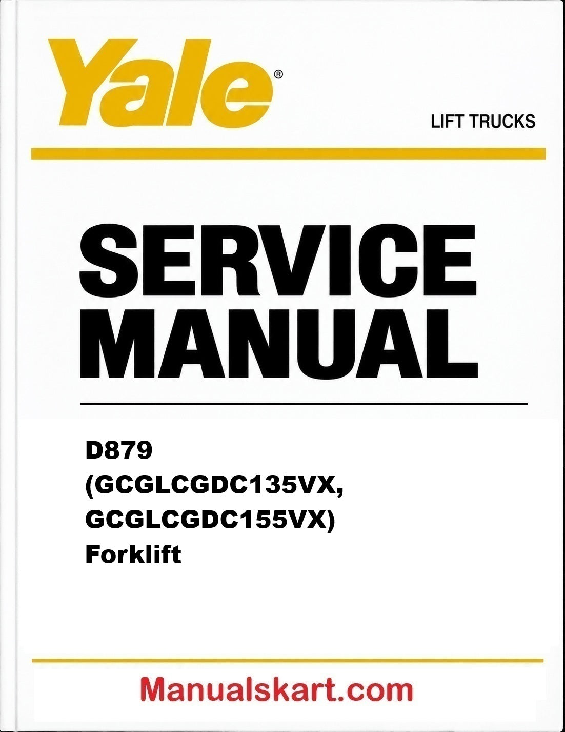 Yale D879 (GCGLCGDC135VX, GCGLCGDC155VX) Forklift Pdf Repair Service Manual