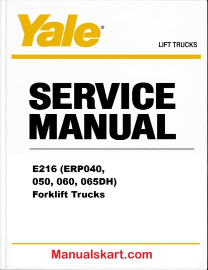 Yale E216 (ERP040, 050, 060, 065DH) Forklift Trucks Pdf Repair Service Manual
