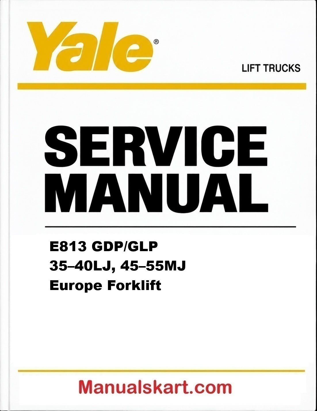 Yale E813 GDP/GLP 35–40LJ, 45–55MJ Europe Forklift Pdf Repair Service Manual