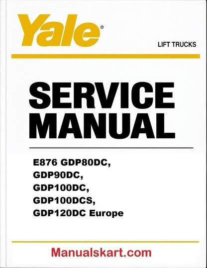 Yale E876 (GDP80DC, GDP90DC, GDP100DC, GDP100DCS, GDP120DC Europe) Pdf Repair Service Manual