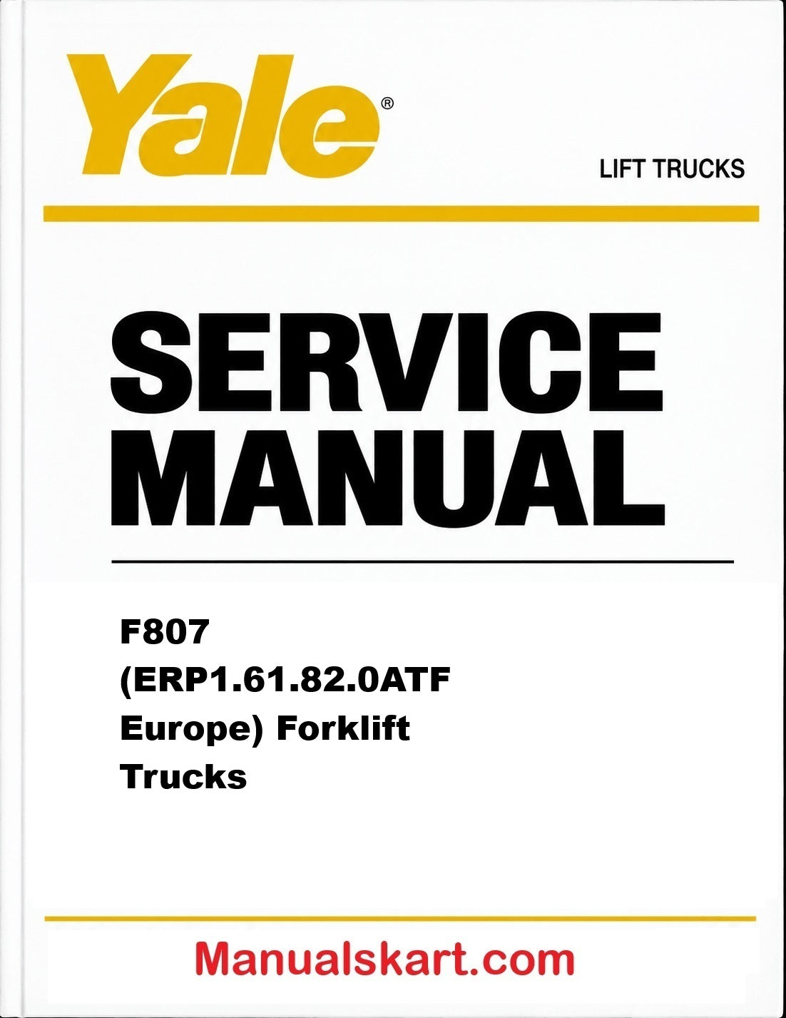 Yale F807 (ERP1.61.82.0ATF Europe) Forklift Trucks Pdf Repair Service Manual