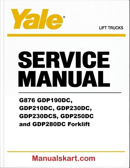 Yale G876 GDP190DC, GDP210DC, GDP230DC, GDP230DCS, GDP250DC and GDP280DC Forklift Pdf Repair Service Manual