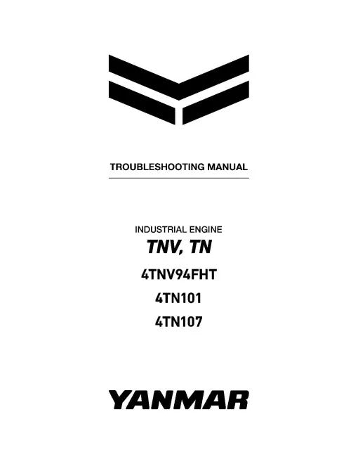 Yanmar 4TN101, 4TN107 and 4TNV94FHT Diesel Engines Troubleshooting Pdf Repair Service Manual (0DTN4-EN0702)